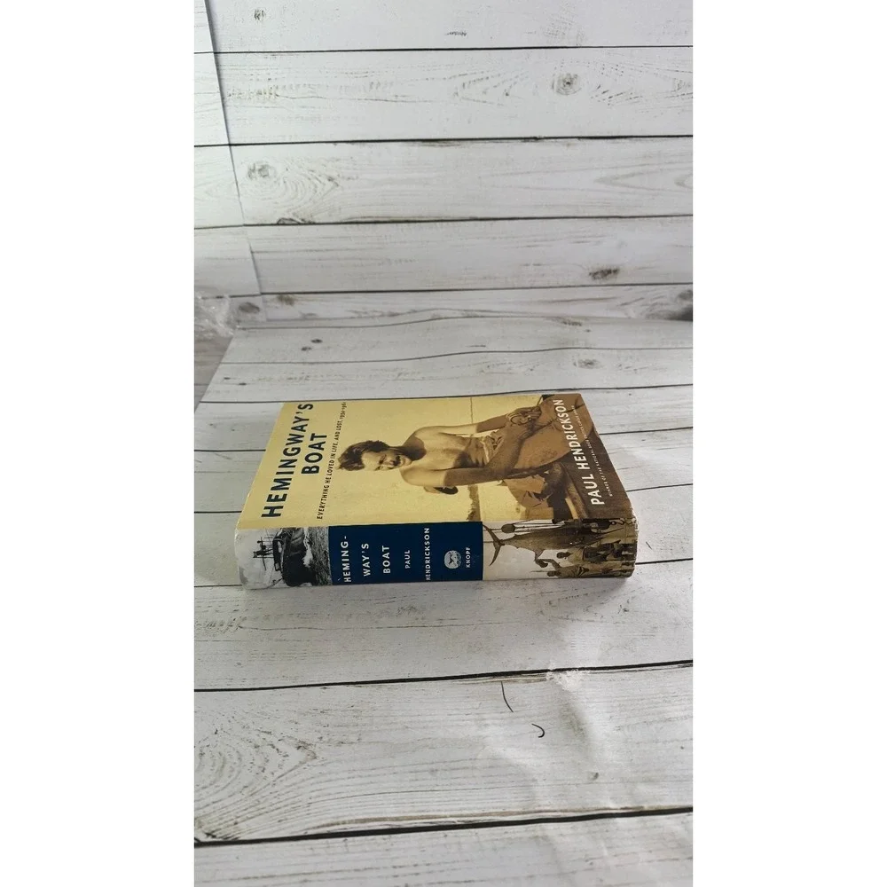 Hemingway's Boat Paul Hendrickson 2011 First Edition Biography Knopf